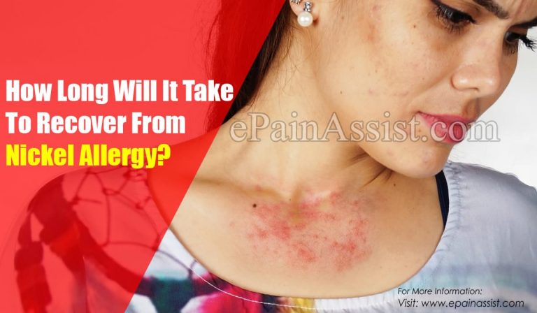 How Long Will It Take To Recover From Nickel Allergy & How Long Do The Symptoms Last?