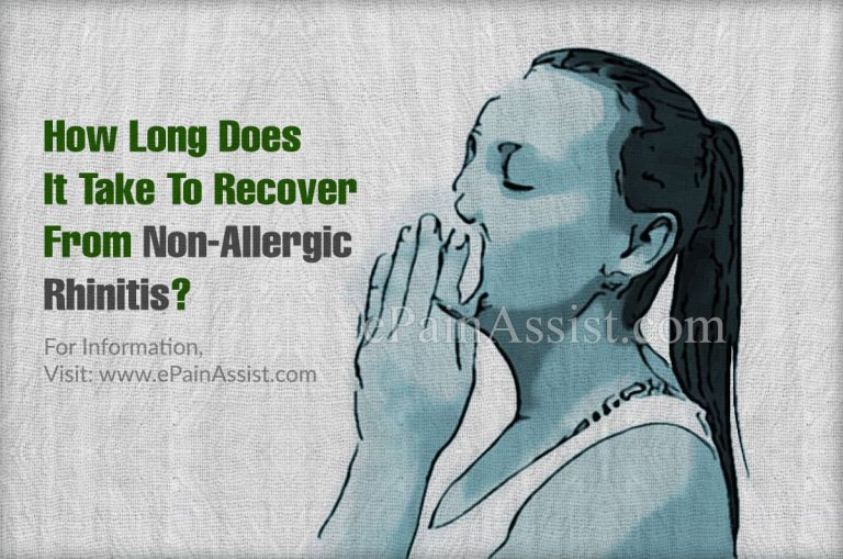 How Long Will It Take To Recover From Non-Allergic Rhinitis & How Long Does The Symptoms Last?