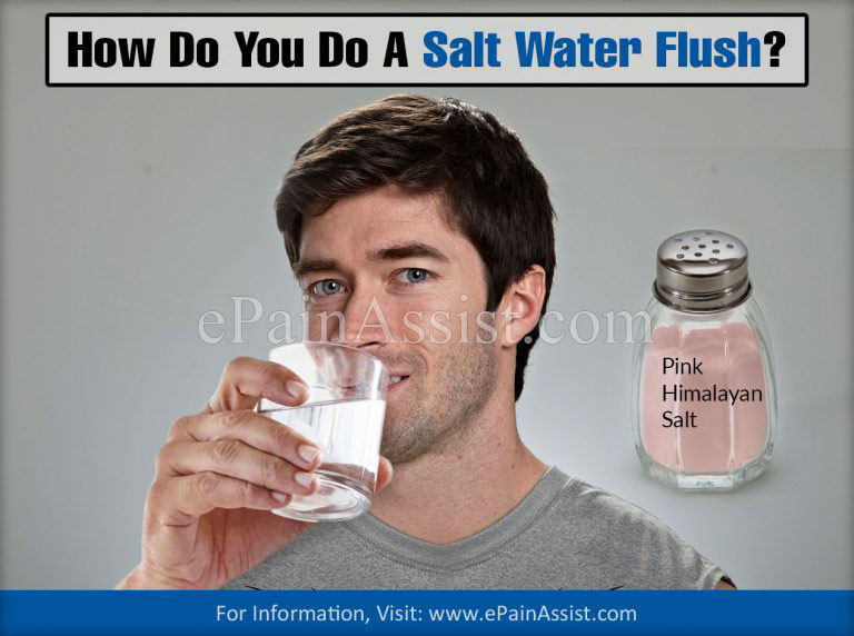 Are Saltwater Flushes Effective? What Are Their Benefits of Saltwater Flushes?