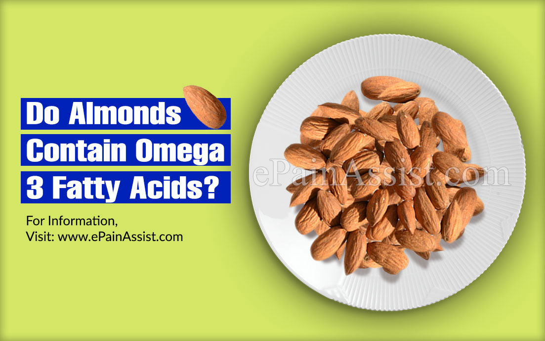 Do Almonds Contain Omega 3 Fatty Acids?