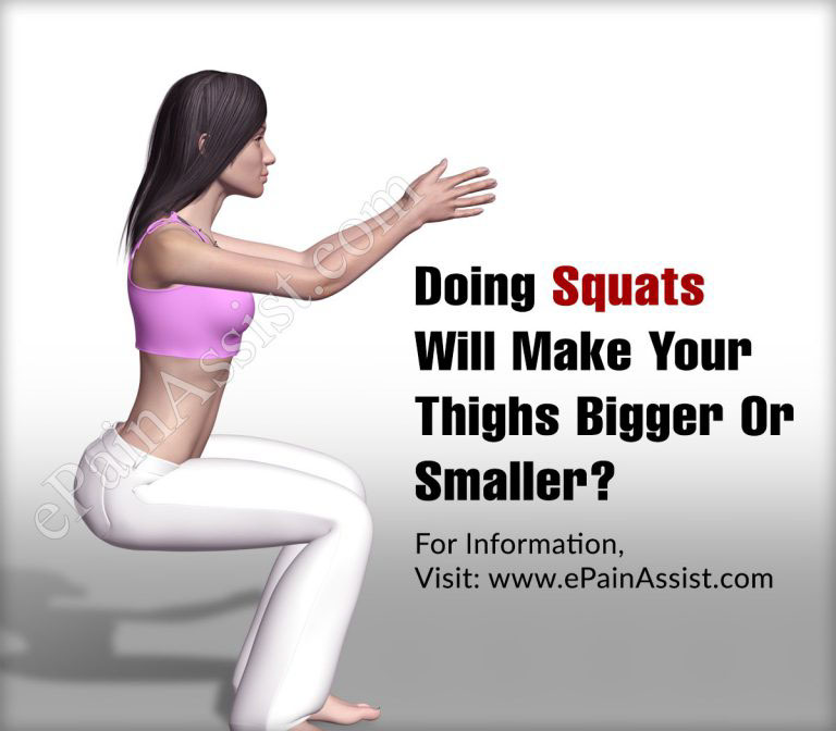 Doing Squats Will Make Your Thighs Bigger Or Smaller?