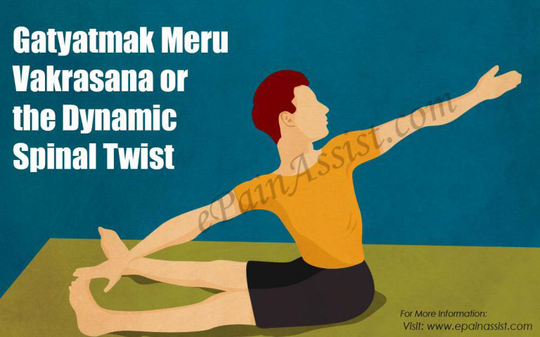 How to Do Gatyatmak Meru Vakrasana or the Dynamic Spinal Twist & Its Benefits, Precautions, Contraindications