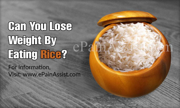Rice Diet & Weight Loss: Can You Lose Weight By Eating Rice?