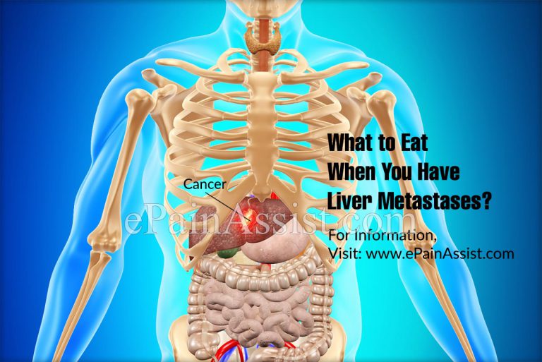 What To Eat When You Have Liver Metastases?