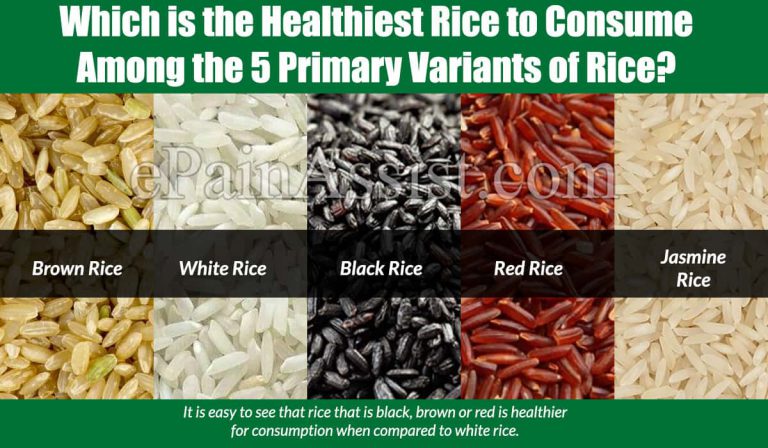 Which is the Healthiest Rice to Consume Among the 5 Primary Variants of Rice?