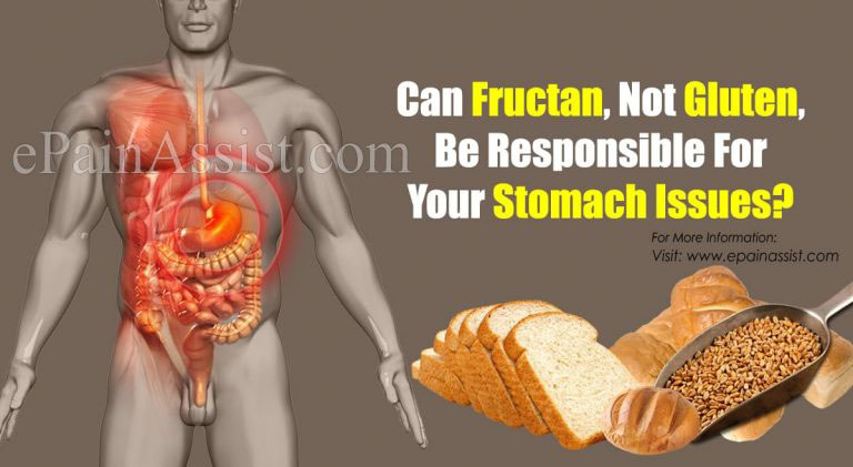 Can Fructan, Not Gluten, Be Responsible For Your Stomach Issues?