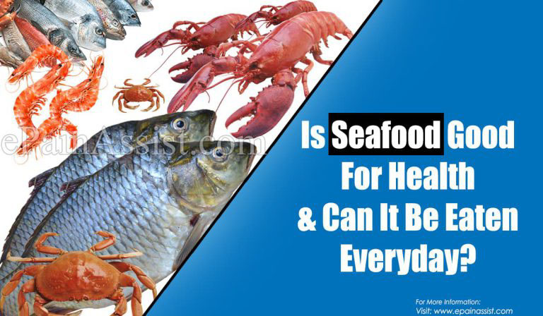 Is Seafood Good For Health & Can It Be Eaten Everyday?