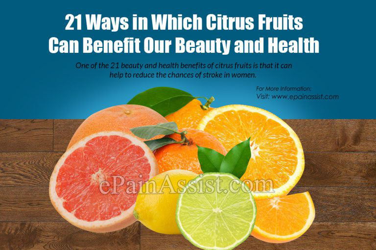21 Ways in Which Citrus Fruits Can Benefit Our Beauty and Health