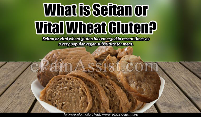 What is  Seitan or Vital Wheat Gluten, Know its Pros, Cons & Side Effects