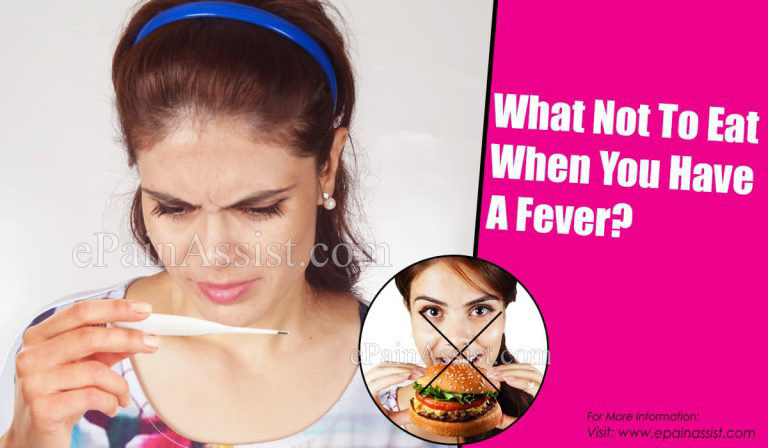 What Not To Eat When You Have A Fever?