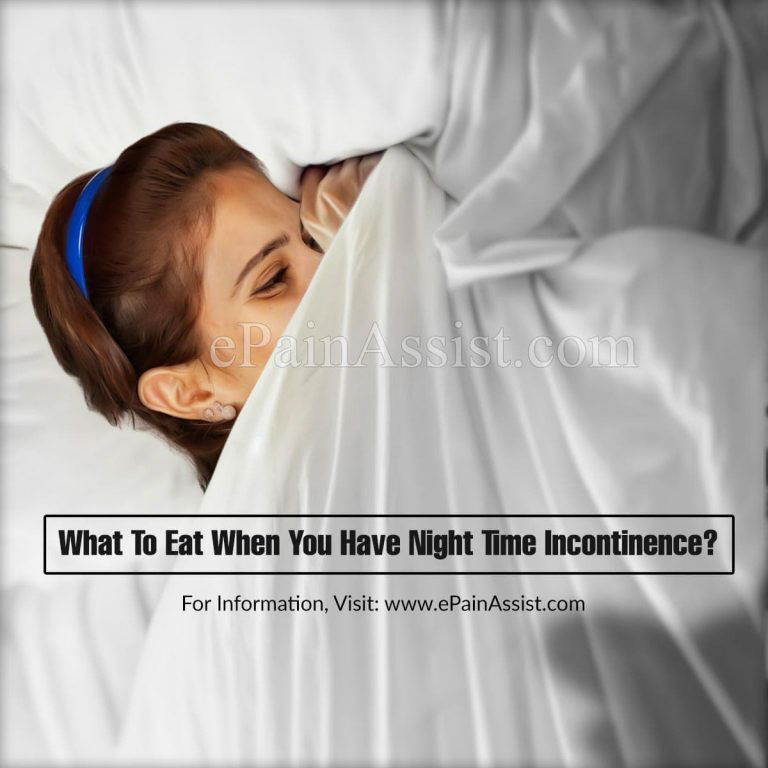 What To Eat & Avoid When You Have Night Time Incontinence?
