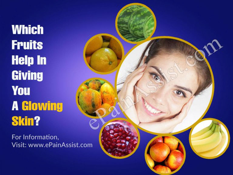 Which Fruits Help In Giving You A Glowing Skin?