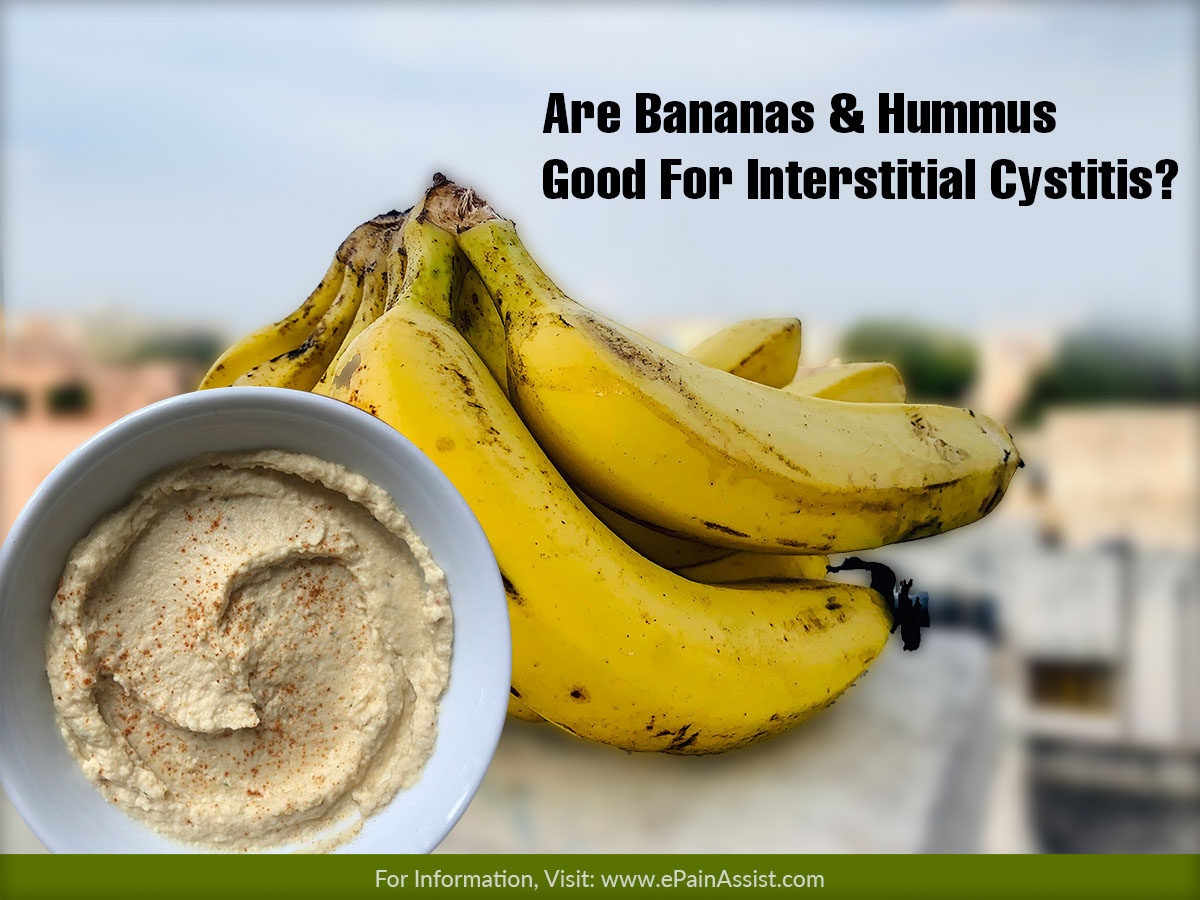 Are Bananas & Hummus Good For Interstitial Cystitis?