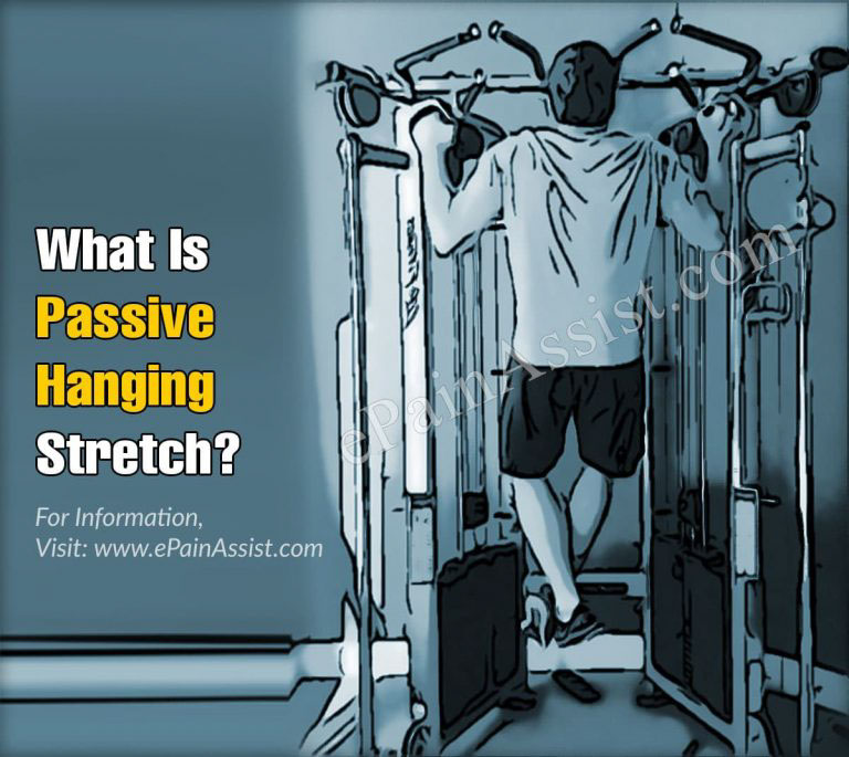 9 Amazing Benefits Of Passive Hanging Stretch