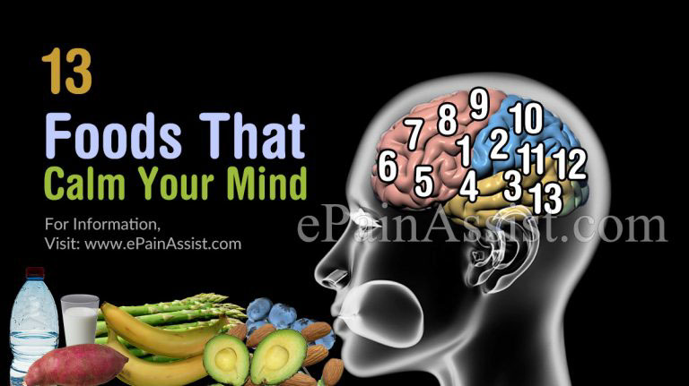 13 Foods & Different Nutrients That Calm Your Mind