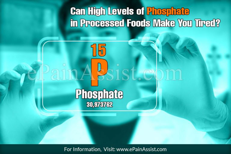 Can High Levels of Phosphate in Processed Foods Make You Tired?