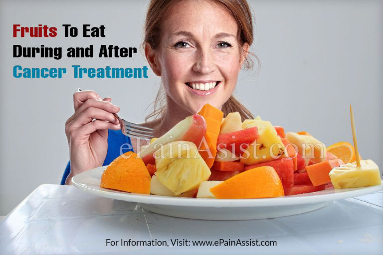 Fruits To Eat During and After Cancer Treatment