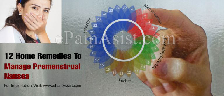 12 Home Remedies to Manage Premenstrual Nausea
