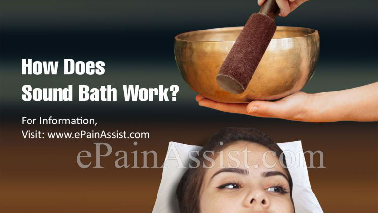 What Is A Sound Bath, How Does it Work and What are its Benefits?