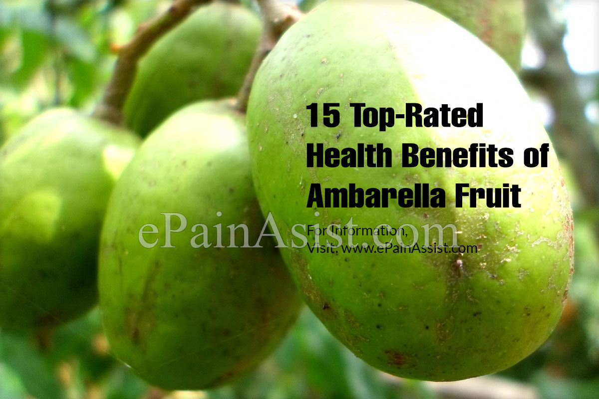 15 Top-Rated Health Benefits of Ambarella Fruit