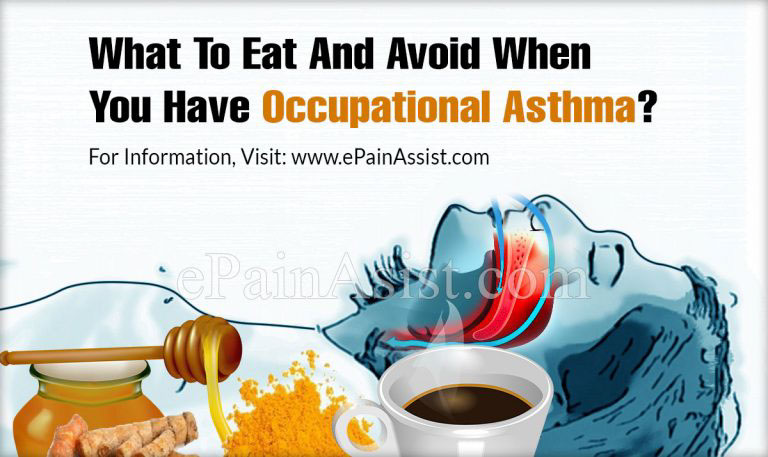 What To Eat And Avoid When You Have Occupational Asthma?