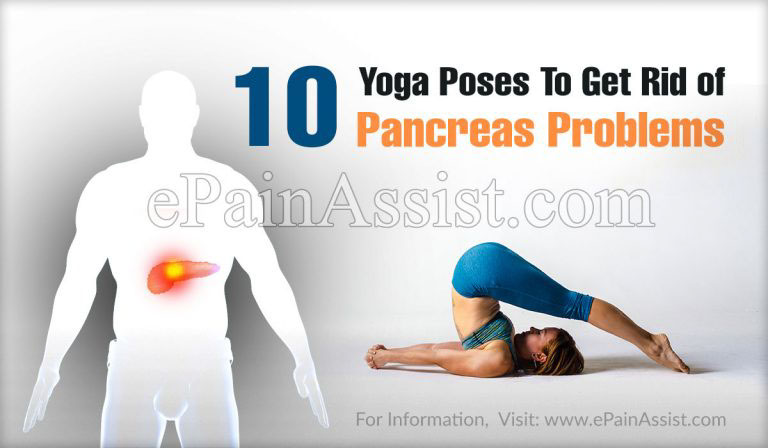 10 Yoga Poses To Get Rid of Pancreas Problems