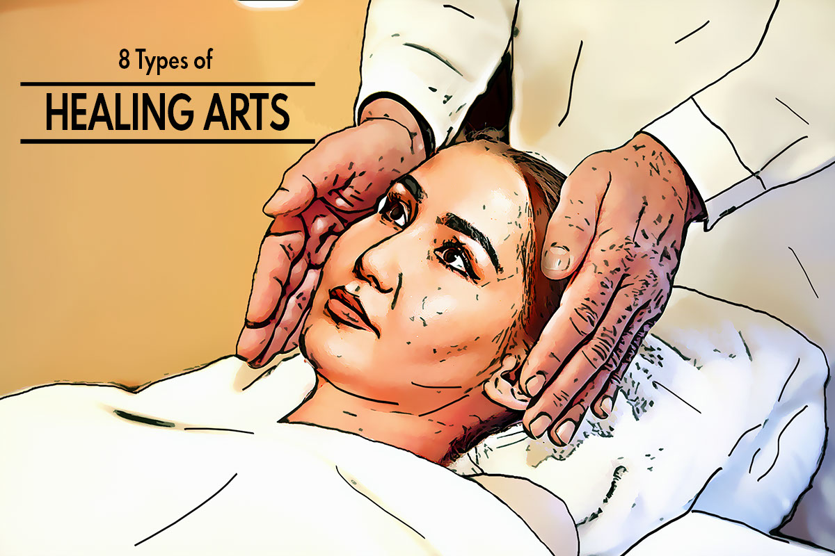 8 Types of Healing Arts