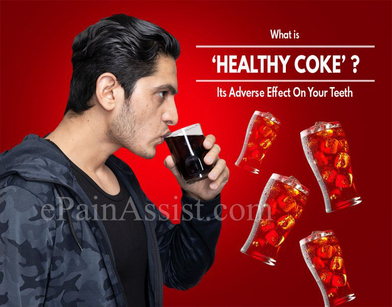 What is ‘Healthy Coke’ & Its Adverse Effect On Your Teeth