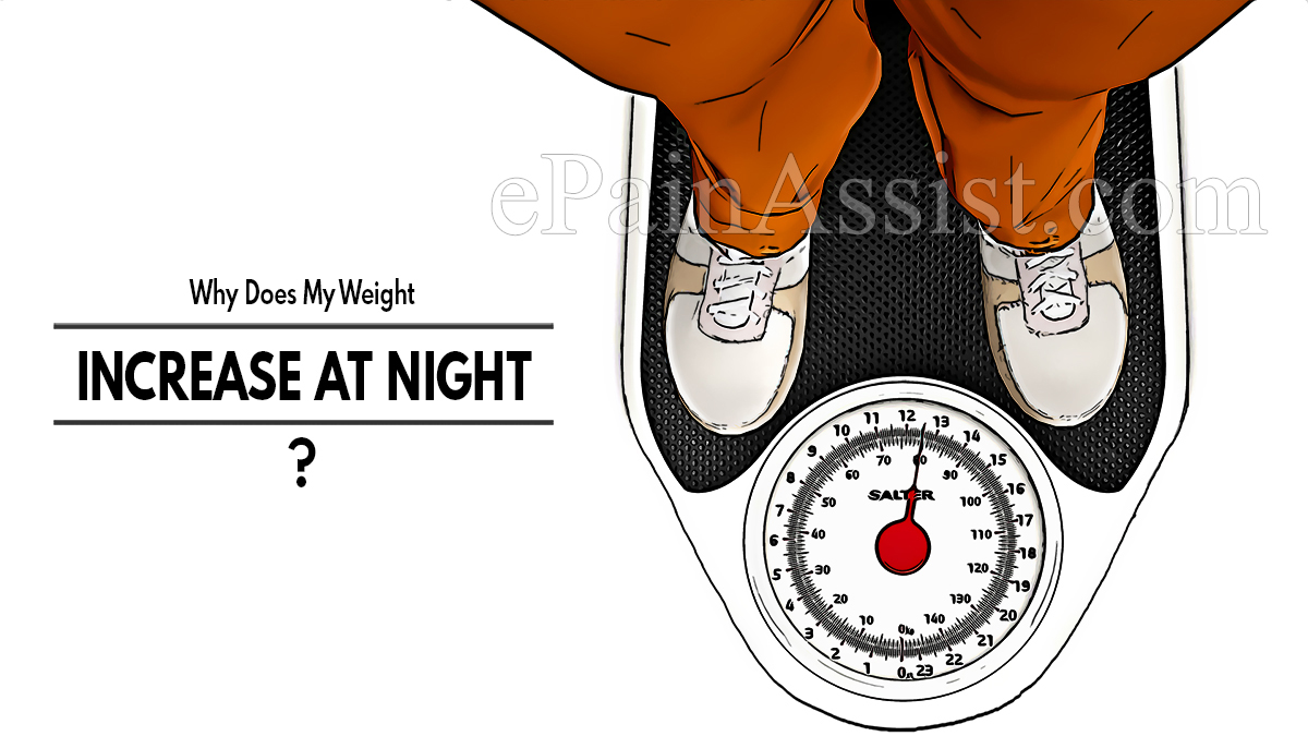 Why Does My Weight Increase At Night?