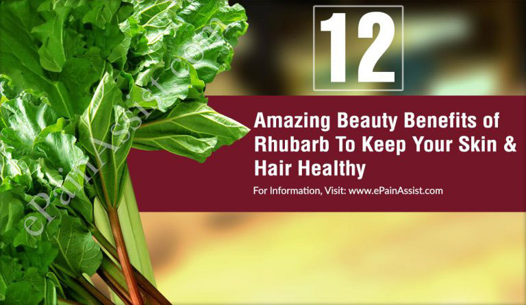 12 Amazing Beauty Benefits of Rhubarb To Keep Your Skin and Hair Healthy