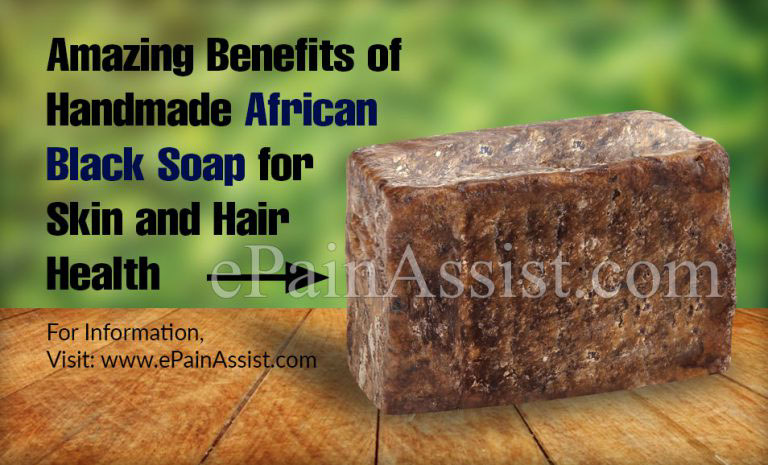Amazing Benefits of Handmade African Black Soap for Skin and Hair Health