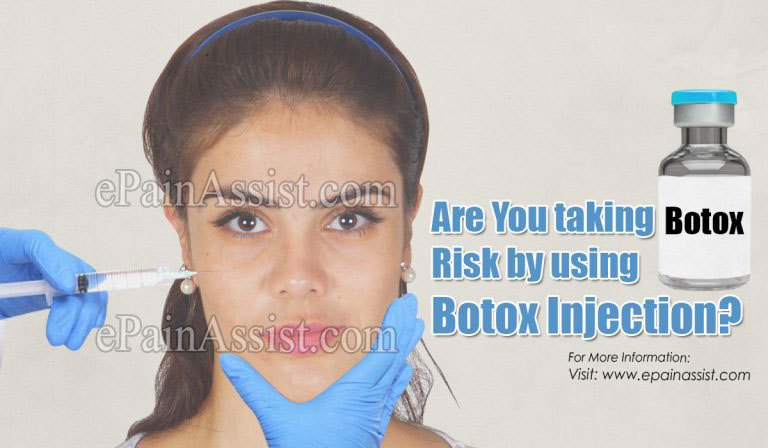 Are You taking Risk by using Botox Injection?