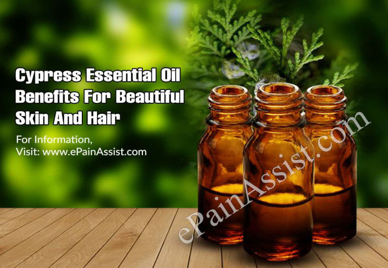 Cypress Essential Oil Benefits For Beautiful Skin And Hair