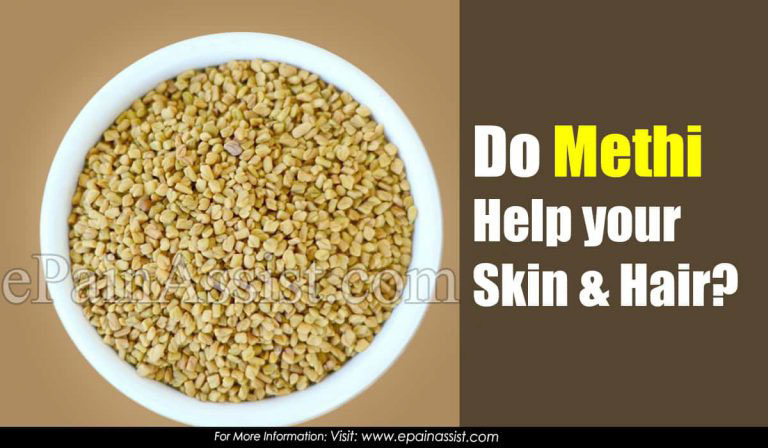 Do Methi (Fenugreek Seeds) Help your Skin & Hair?