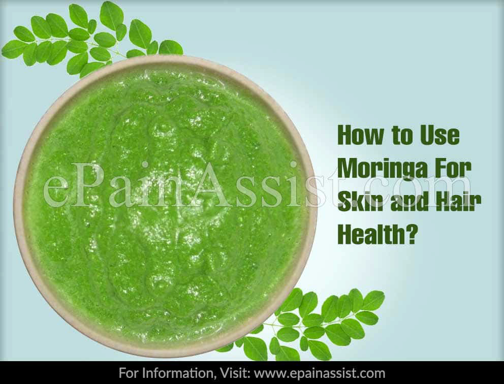 How to Use Moringa For Skin and Hair Health?