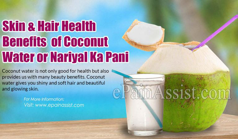 Skin & Hair Health Benefits of Coconut Water or Nariyal Ka Pani