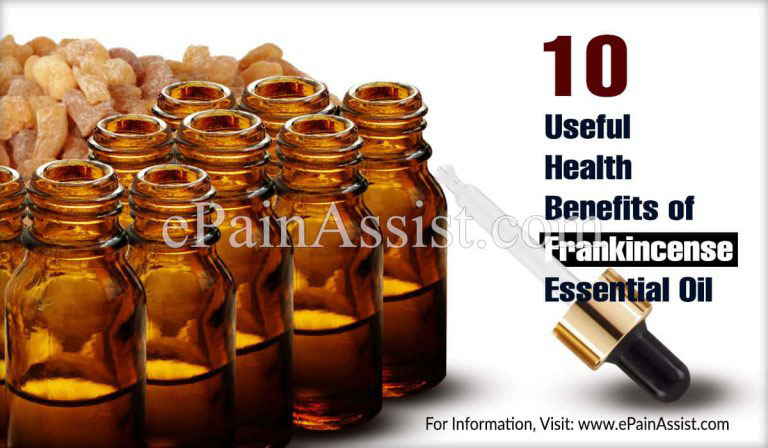 10 Useful Health Benefits of Frankincense Essential Oil