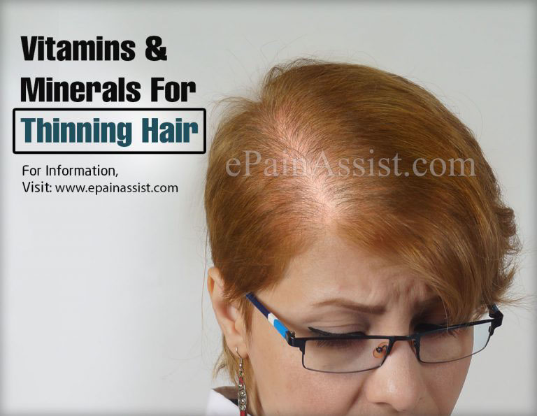 Vitamins & Minerals For Thinning Hair