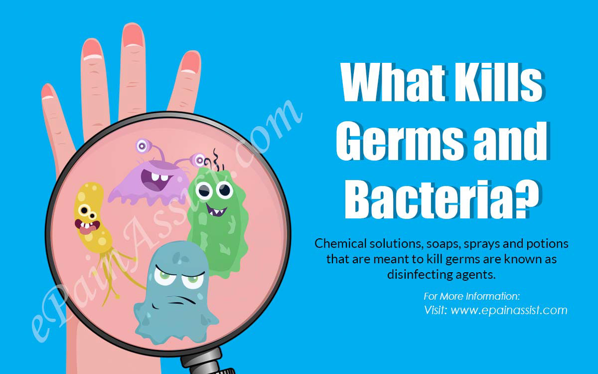 What Kills Germs and Bacteria?