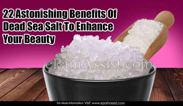 22 Astonishing Benefits Of Dead Sea Salt To Enhance Your Beauty