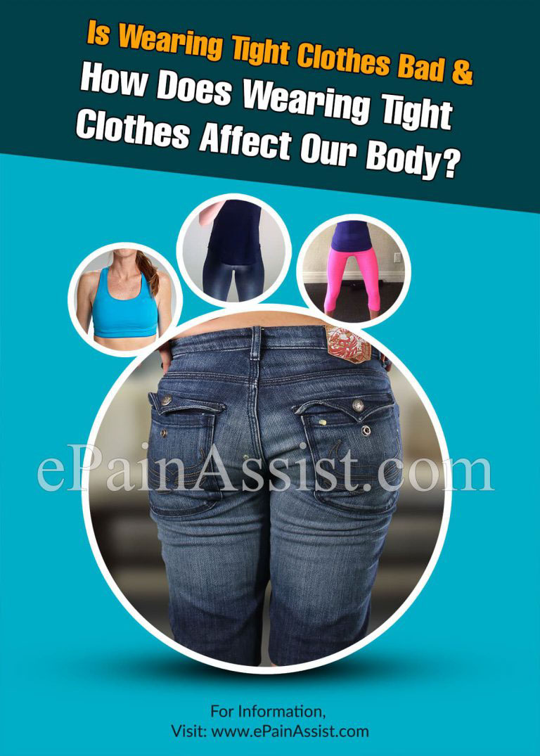 Is Wearing Tight Clothes Bad & How Does Wearing Tight Clothes Affect Our Body?