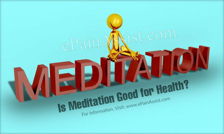 Is Meditation Good for Health?