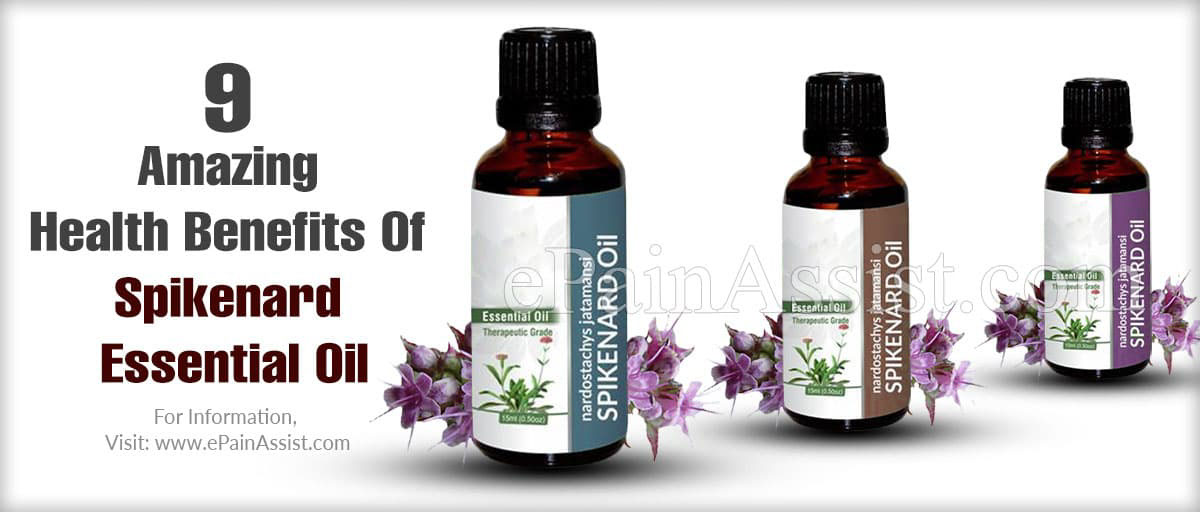 9 Amazing Health Benefits Of Spikenard Essential Oil