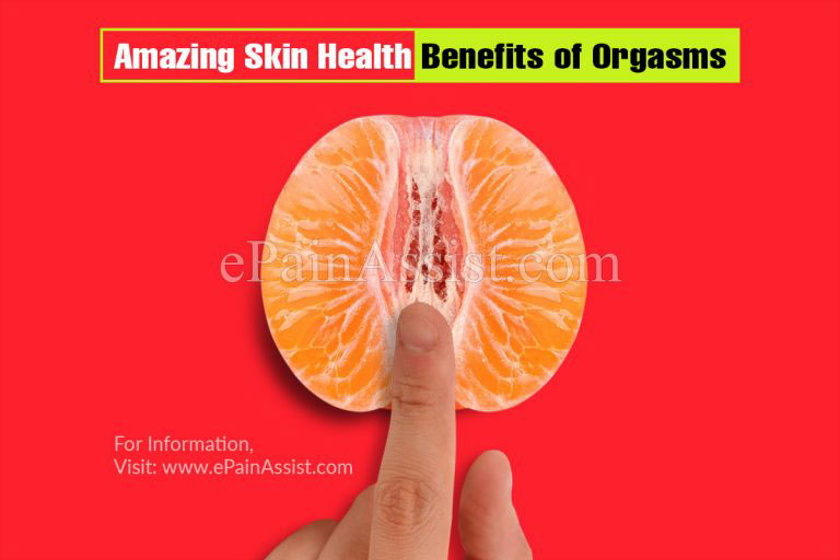 6 Amazing Skin Health Benefits of Orgasms