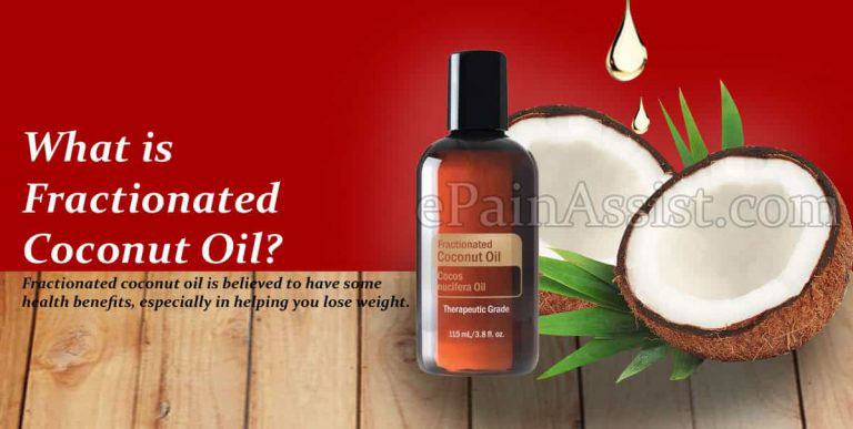 What is Fractionated Coconut Oil : Production Process, Use, Benefits, Side Effects
