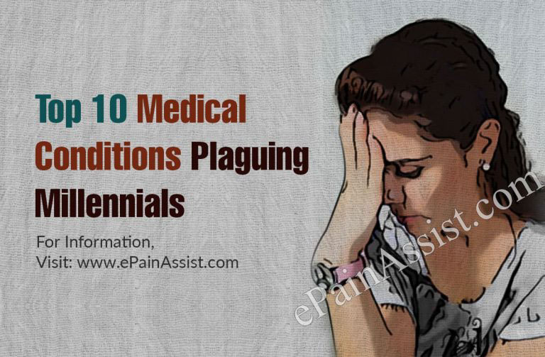 Top 10 Medical Conditions Plaguing Millennials & Why
