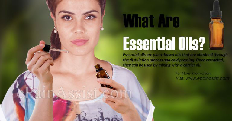 What Are Essential Oils, Its Uses, Dangers, Symptoms of Toxicity With Essential Oil & How To Use Essential Oils Safely?