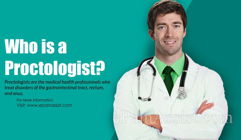 Proctologist: What Are The Conditions Treated By A Proctologist & What Are The Procedures Done By Them?