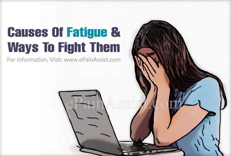 14 Causes Of Fatigue & Ways To Fight Them
