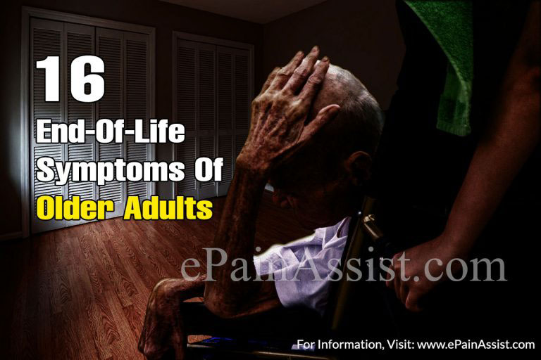 16 End-Of-Life Symptoms Of Older Adults